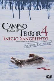 Camino sangriento 4: El origen