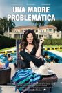Una madre problemática