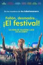 El Festival: Un loco fin de semana