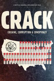 Crack: Cocaína, corrupción y conspiración