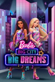 Barbie: Gran ciudad, Grandes sueños