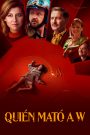 Quién mató a W