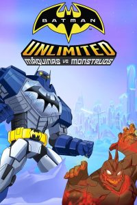Batman sin límites: Maquinas vs Monstruos
