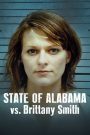 El Estado de Alabama vs. Brittany Smith