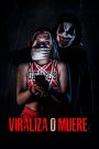 Viraliza o Muere